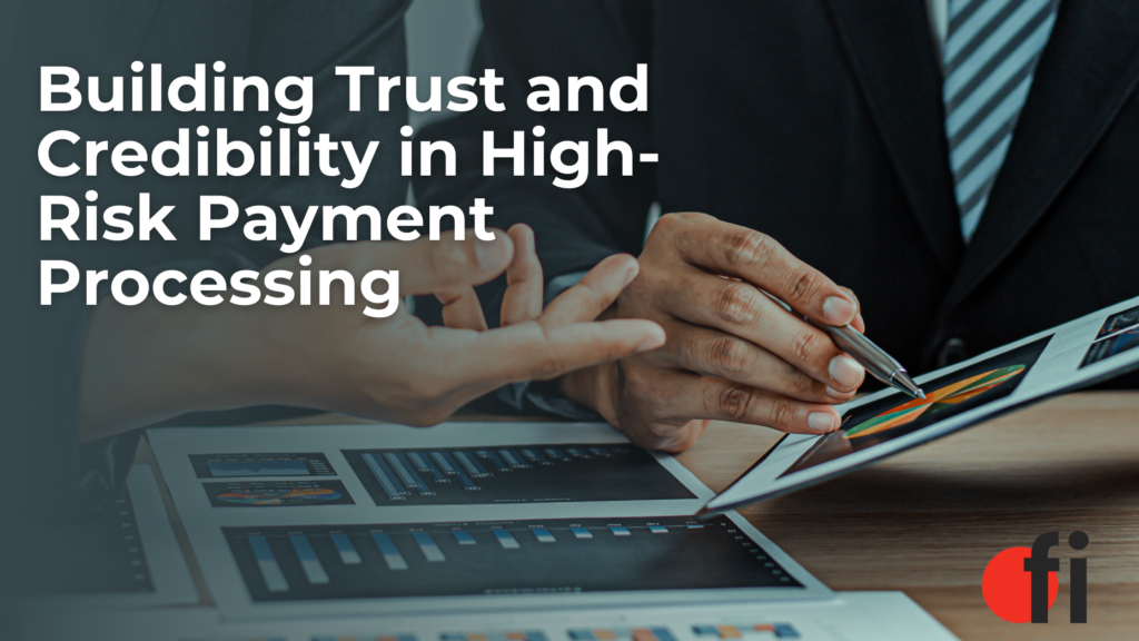 Credibility in High-Risk Payment Processing